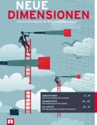 Kund:innenmagazin "Neue Dimensionen" 2016 Kund:innenmagazin "Neue Dimensionen" 2016