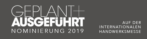 Nominierung GEPLANT+AUSGEFÜHRT 2019 Nominierung GEPLANT+AUSGEFÜHRT 2019