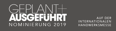 Nominierung GEPLANT+AUSGEFÜHRT 2019 Nominierung GEPLANT+AUSGEFÜHRT 2019